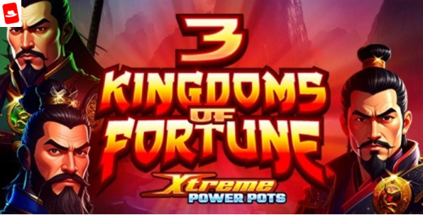 3 Kingdoms of Fortune : Rival Powered déploie une machine à sous Xtreme Power Pots au potentiel de x 50 000 !